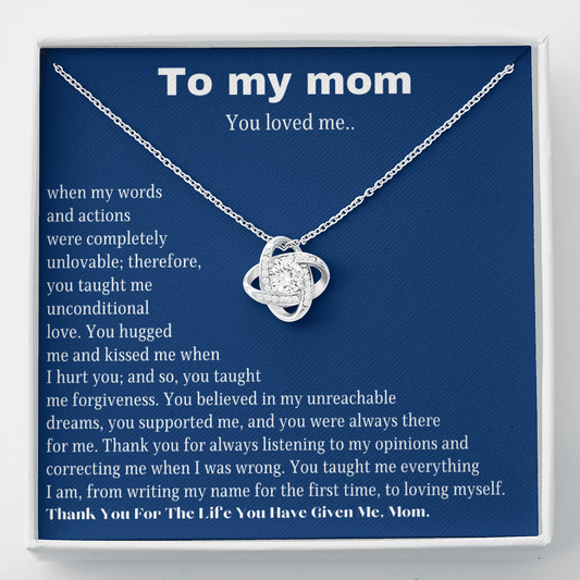 To My Mom, You Loved Me - Love Knot Necklace