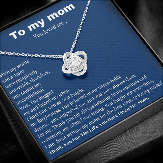 To My Mom, You Loved Me - Love Knot Necklace