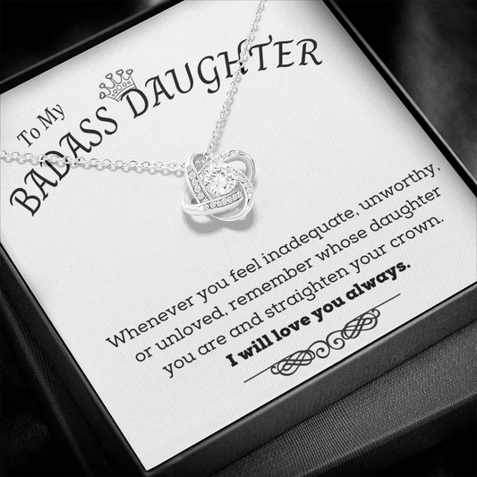 To My Badass Daughter, Remember Whose Daughter You Are - Love Knot Necklace