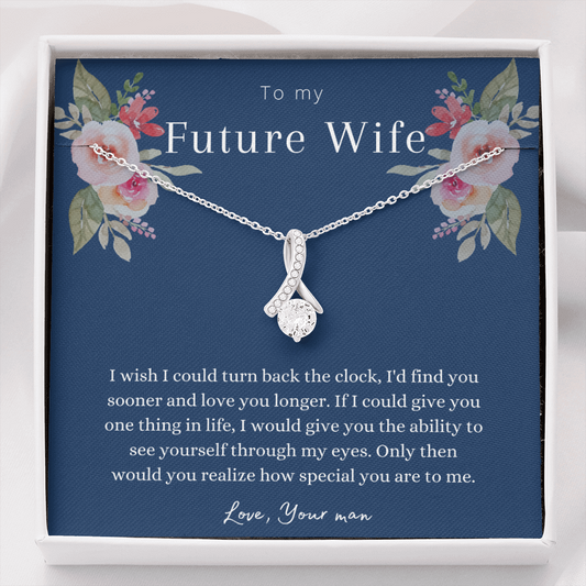 To My Future Wife, Love You Longer - Alluring Beauty Necklace