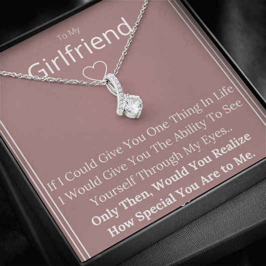 To My Girlfriend, How Special You Are - Alluring Beauty Necklace